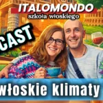 Podcast „Włoskie Klimaty” – ucz się włoskiego… mimochodem